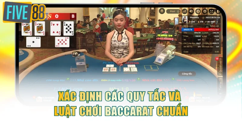 Xác định các quy tắc và luật chơi Baccarat chuẩn